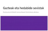Gazteak eta hedabide sexistak · En todas los ámbitos hay sexismo pero también rupturas y resignificaciones Cine Televisión Youtubers Videoclips Prensa Publicidad