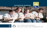 La indumentaria de Scouts de Argentina · BADEN POWELL, FUNDADOR DEL MOViMiENTO sCOUT, DiCE EN “EsCULTisMO PARA MUCHACHOs” ... cuando los miembros de Scouts de Argentina visten