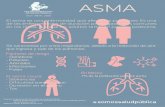 asma - smsp.org.mx · ASMA El asma causa - Sibilancias - Diﬁcultad para respirar - Opresión en el pecho - Tos Se caracteriza por crisis respiratorias, debido a la reducción de