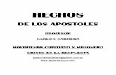 LOS HECHOS DE LOS APOSTOLESlasfloresmcym.com.ar › ... › 10 › LOS-HECHOS-DE-LOS-APOSTOLES.pdfescrito poco después de dos años mencionados en Hechos 28:30. por las siguientes