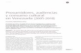 Prosumidores, audiencias y consumo cultural en Venezuela ...comunicacion.gumilla.org/wp-content/uploads/2019/... · Quero del Centro de Investigación de la Comunicación. NOTA: los