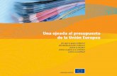 Una ojeada al presupuesto de la Unión Europea · 2014-12-17 · empresa a través de la UE y comercializada en toda la Unión, con plena protección de los derechos de los consumidores.