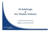 El Arbitraje y los Títulos Valores - AMV Colombia · 2019-04-17 · Los títulos valores como “inversiones protegidas ... Facsimile: +1 (202) 974-5602 Los Angeles 350 South Grand