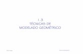 TÉCNICAS DE MODELADO GEOMÉTRI · PDF file © 2018 P. Company Técnicas de modelado geométrico 3 Introducción Combinar los sólidos mediante una secuencia representada en un árbol