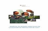 Manual Gestión Poryectos I+D+i · 8 2 Acción: Publicación de la Convocatoria en el BOE. Buena Práctica El SGI dará publicidad a la convocatoria y bases reguladoras a través