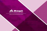 Informe de Sostenibilidad 2017 - BAGO€¦ · cas, nos comprometemos con los procesos de transformación hacia la sostenibilidad y reafir-mamos nuestra contribución con la sociedad.