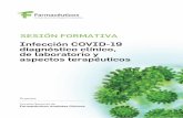 Infección COVID-19 diagnóstico clínico, de laboratorio y ... · Sesión Formativa - Infección COVID-19, diagnóstico clínico, de laboratorio y terapéutico 3 Vocalía Nacional