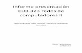 Informe presentación ELO-323 redes de computadores IIprofesores.elo.utfsm.cl/~agv/elo323/2s15/projects/... · ARP poisoning: este tipo de caso se caracteriza por que el atacante