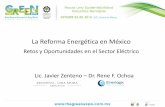 La Reforma Energética en México - TARSUS MÉXICO®ejkrause.com.mx/camp-green16/bitacora/powermex/power26-JavierZenteno... · La Reforma Energética en México Retos y Oportunidades