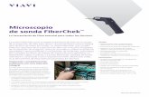 Microscopio de sonda FiberChek - VIAVI Solutions · certificar los conectores de fibra según los estándares del sector directamente en sus dispositivos móviles conectados a FiberChek.
