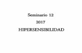 Facultad de Medicina , Universidad de Buenos Aires - Seminario 12 2017 HIPERSENSIBILIDAD · 2018-11-13 · Las reacciones de Hipersensibilidad de tipo I subyacen a diferentes tipos