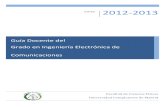 Guía Docente del Grado en Física - UCMwebs.ucm.es/centros/cont/descargas/documento35359.pdf · Guía Docente del Grado en Ingeniería Electrónica de Comunicaciones 2012-2013 Plan