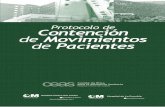 Protocolo Contención Movimientos Pacientes · mendaciones sobre contención mecánica de pacientes en el ámbito del Hospital Clínico San Carlos y el Hospital de La Fuenfría. A.