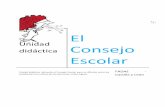 Unidad Consejo Escolar - IES JM el Empecinadoieselempecinado.centros.educa.jcyl.es/sitio/upload/EL... · 2016-10-20 · Unidad Didáctica: El Consejo Escolar Elecciones al Consejo