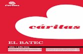 el batec - Cáritas Barcelona · núm. 1 julio 2013 Cáritas por el empleo - 8 Entrevista al cardenal de Barcelona ... reflexión es la revista que tienes en las manos: un material