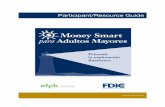 Guía del Participante / RecursosGuía del Participante / Recursos Money Smart para adultos mayores Page 2 of 61 Reconocimientos La FDIC y el CFPB desean agradecer a las siguientes