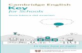 Guía básica del examen - IES Eras de Renuevaieserasderenueva.centros.educa.jcyl.es/sitio/upload/Key_for_Schools.pdfCambridge English Language Assessment es una organización sin