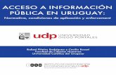 Acceso a información pública en Uruguay±eiro-y-Rossel... · Las características de las leyes de acceso a información pública y en especial sus formas de ejecución, muestran