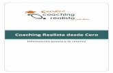   Coaching Realista desde Cero...Lo que no se incluye Tu tiempo y el de tus compañeros es muy valioso, así que no emplearemos el tiempo en estos temas: La historia del coaching.