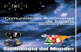 Comunidades Autónomas de España...(BOJA nº 89, de 8 de noviembre), en su Artículo 1º … El escudo de Andalucía habrá de figurar en la bandera de Andalucía, en ambas caras