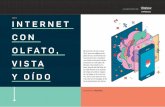 IOT INTERNET CON OLFATO, - El País · OLFATO, VISTA Y OÍDO El internet de las cosas (IoT, por sus siglas en in-glés) se ha convertido en una puerta de conexión con todo el mundo.