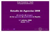 Estudio de Agencias 2008 - Miguel Santesmases. estudio de agencias... · 2010-11-10 · Metodología 9Estudio cuantitativo y cualitativo ... Máximo decisor en la elección de agencia