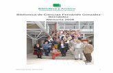 Biblioteca de Ciencias Fernándo González Bernáldez Memoria 2008 · 2018-05-04 · Biblioteca de Ciencias - Memoria 2008 3 1. Introducción: resumen del año Uno de los sucesos