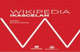 WIKIPEDIA · 2019-04-06 · IKT konpetentziak Wikipedian edizio-lanetan hasteko, batxi- lergoko ikasleak dira egokienak. Izan ere, ... Proiektua garatzean ikasleek landuko dituzten