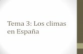 Tema 3: Los climas en España - GHAlascumbres - Homeghalascumbres.weebly.com/uploads/8/9/2/8/8928033/el_clima_de_espaa.pdf · Elementos del clima •La España seca. •Es un área