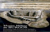 Museo Militar Burgos - Ministerio Defensa · L Museo Histórico Militar de Burgos comienza el nuevo curso en su flamante y singular sede del Palacio de Capitanía. La institución,