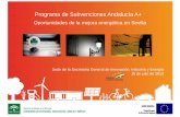 Programa de Subvenciones Andalucía A+ - CafSevilla · 2019-04-11 · Autoconsumo eléctrico . Elementos generales de valoración de las solicitudes: La potencia y la producción