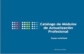 Catálogo de Módulos de Actualización Profesional¡logo de Módulos de Actualización... · AulaGlobal: Servicios E-learning Contenido Presentación 5 Desarrollo gerencial 8 Trabajo