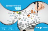 Calendario Tributario 2016 - Instituto Nacional de Contadores … · 2016-02-29 · Calendario Tributario 2016 Cel: 3204345753 medellin@incp.org.co Medellín - Colombia Tel. 3606777-3493899