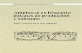 2016 Amphorae ex Hispania: paisajes de producción y consumo · A partir del décimo mes de publicación, este libro está sujeto –si no se indica lo contrario en el texto, en las