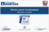 WORD 2007 INTERMEDIO - Professional Huntersprofessionalhunters.com.mx/r18042013/pdfs/Word2007_In... · 3 El curso está dirigido a todos los usuarios de Word que requieran conocer