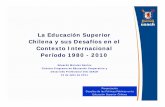 La Educación Superior Chilena y sus Desafíos en el ... · traducir la visión en programas y objetivos concretos. Las universidades que aspiran a mejores resultados se comprometen