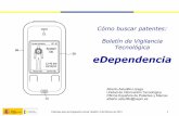 Cómo buscar patentes: Boletín de Vigilancia Tecnológica · 2012-02-24 · Patentes para la integración social. Madrid, 3 de febrero de 2011 13 Para buscar en la colección de