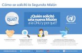 Cómo se solicitó la Segunda Misión€¦ · Es una misión de carácter político, ¿Cómo funcionará la Segunda Misión de Misión de la ONU en Colombia n2no Estará compuesta