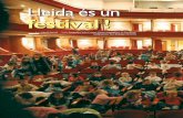 Lleida és un festival - lleidatur.com · rural, encara que el concurs també reserva un espai als curtmetratges de temàtica lliure. L’objectiu d’aquest petit festival és promoure