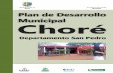 Municipalidad de Consejo de Desarrollo Municipal Plan de ... Chore.pdf · Plan de Desarrollo Municipal – Choré, San Pedro | 1 Presentación Ciudadanos y ciudadanas Choré Es un