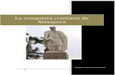 La conquista cristiana de Almaçora - CAIXALMASSORA · 2018-10-19 · LA CONQUISTA CRISTIANA DE ALMAÇORA Fernando Gimeno Claramonte JUSTIFICACION Tradicionalmente, y excepto el Embajador