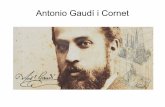 Antonio Gaudí i Cornet - Académie de Poitiersww2.ac-poitiers.fr/espagnol/sites/espagnol/IMG/pdf/gaudi_diaporam… · Antonio Gaudí i Cornet. Sus orígenes. La calderería / Taller
