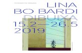 LINA DOSSIER DE PREMSA BO BARDI 15.2—26.5 2019 · 2019-03-14 · Lina Bo Bardi dibuixa . 15.02.2019 – 26.05.2019 . Comissariada per Zeuler Rocha Lima . Amb la col·laboració