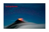 Vulcanismo. · 2020-03-23 · Vulcanismo. Salida de MAGMAS al exterior (localización) Materiales: lavas, gases, piroclastos Procesos: tipologías de erupciones Problemáticas y riesgos
