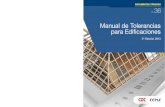 Manual de Tolerancias para Edificaciones - Siena Inmobiliaria · 2016-07-06 · Manual de Tolerancias para Edificaciones, que fue publicado a inicios de 2009. Tal como fue indicado