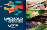 Portafolio de servicios UTP 2020 Digital · PORTAFOLIO DE SERVICIOS de Extensión Reacreditada como Institución de Alta Calidad por el MEN 2013-2021 Certi˜cada en Gestión de Calidad