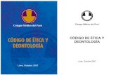 Colegio Médico del Perú - Facultad de Medicina San Fernando · cuyo cumplimiento garantiza un ejercicio profesional digno, autónomo e integral de los miembros del Colegio Médico
