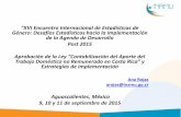 Ley “Contabilización del Aporte del Trabajo Doméstico no ... · Trabajo Doméstico no Remunerado en Costa Rica” y Estrategias de implementación Ana Rojas ... •Información