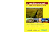 La imposible coexistencia La coexistència impossible · 2006-05-08 · La coexistència impossible Set anys de transgènics contaminen el blat de moro ecològic i el convencional: