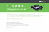 SLK20R - ZKTeco Latinoamérica€¦ · SLK20R Lector Biométrico con Diseño Único y Alto Rendimiento SLK20R es un potente sensor de huellas digitales diseñado por el laboratorio